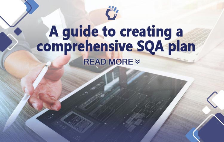 A Guide to Creating a Comprehensive Software Quality Assurance Plan